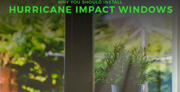 Here's Why You Should Install Hurricane Impact Windows